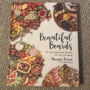 Beautiful Boards Cookbook